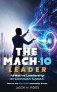 The MACH-10 Leader