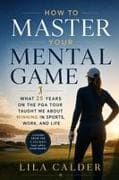 How to Master Your Mental Game