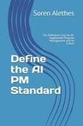 Define the AI PM Standard