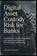 Digital Asset Custody Risk for Banks
