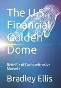 The U.S. Financial Golden Dome