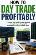 How To Day Trade Profitably