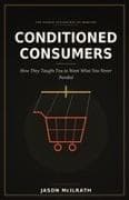 CONDITIONED CONSUMERS