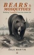 Bears & Mosquitoes