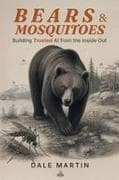 Bears & Mosquitoes