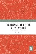 The Transition of the Patent System