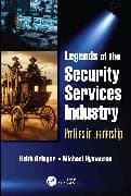 Legends of the Security Services Industry