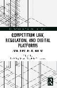 Competition Law, Regulation and Digital Platforms