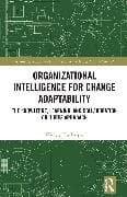 Organizational Intelligence for Change Adaptability