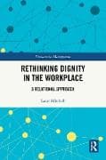 Rethinking Dignity in the Workplace