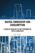 Digital Ownership and Consumption