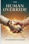 THE HUMAN OVERRIDE