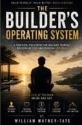 The Builder's Operating System