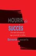 Mourir de Succès