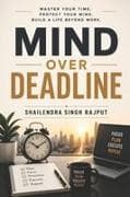 MIND OVER DEADLINE