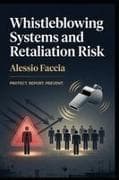 Whistleblowing Systems and Retaliation Risk