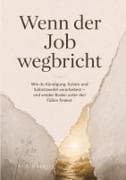 Wenn der Job wegbricht