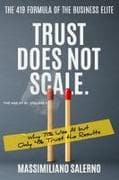 TRUST DOES NOT SCALE