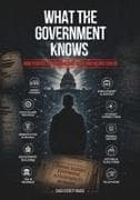 WHAT THE GOVERNMENT KNOWS