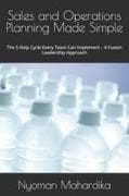 Sales and Operations Planning Made Simple