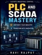 PLC and SCADA Mastery