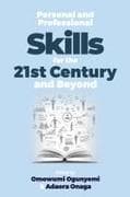 Personal and Professional Skills for the 21st Century and Beyond