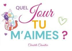 Quel Jour tu m'aimes ?