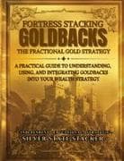 Fortress Stacking Goldbacks