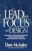 Lead with Focus and Design