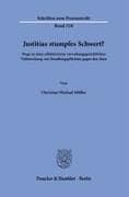 Justitias stumpfes Schwert?