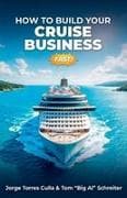 How to Build Your Cruise Business Fast