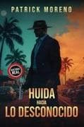 huida hacia lo desconocido