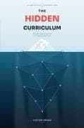 The Hidden Curriculum