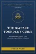 The Daycare Founder's Guide