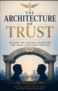 The architecture of Trust