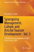 Synergizing Management, Culture, and Arts for Tourism Development - Vol. 3