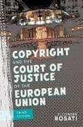 Copyright and the Court of Justice of the European Union
