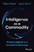 Intelligence as a Commodity