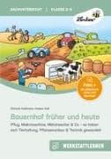 Bauernhof früher und heute