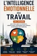 L'Intelligence émotionnelle au travail