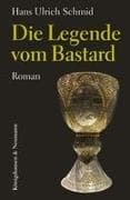 Die Legende vom Bastard