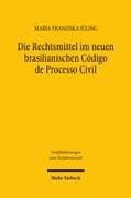Die Rechtsmittel im neuen brasilianischen Código de Processo Civil