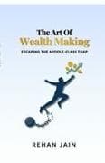 The Art of Wealth Making
