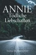 ANNIE - Tödliche Liebschaften