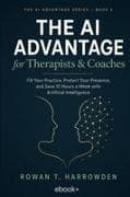The AI Advantage for Therapists & Coaches
