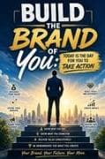 Build The Brand of You