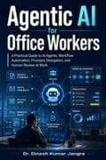 Agentic AI for Office Workers
