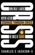 Courage Through Crisis