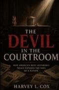 The Devil in the Courtroom
