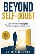 Beyond Self-Doubt